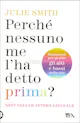 Copertina di Perché nessuno me l'ha detto prima?